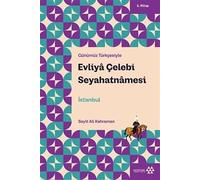 Evliya Çelebi Seyahatnamesi 1. Kitap: İstanbul