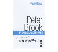 [(Evoking (and Forgetting!) Shakespeare)] [ By (author) Peter Brook ] [September, 2002]