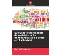 Evolução experimental da resistência às nanopartículas de prata em Escherichi