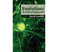 Evolution: A Critical Approach