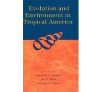 Evolution and Environment in Tropical America