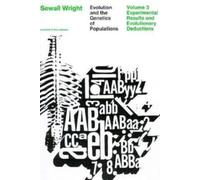 Evolution and the Genetics of Populations, Volume 3 : Experimental Results and Evolutionary Deductions