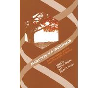 Evolution at a Crossroads: The New Biology and the New Philosophy of Science (MIT Press)