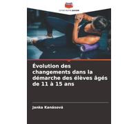 Évolution des changements dans la démarche des élèves âgés de 11 à 15 ans