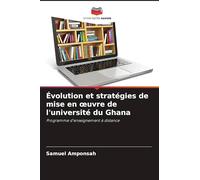 Évolution et stratégies de mise en œuvre de l'université du Ghana: Programme d'enseignement à distance