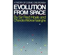 Evolution from Space: A Theory of Cosmic Creationism (Simon & Schuster)
