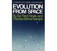 Evolution from Space Reprint edition by Sir Fred Hoyle, Chandra Wickramasinghe (1984) Paperback