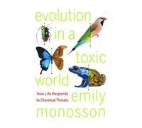 Evolution in a Toxic World: How Life Responds to Chemical Threats