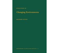 Evolution in Changing Environments: Some Theoretical Explorations: 2 (Monographs in Population Biology, 2)