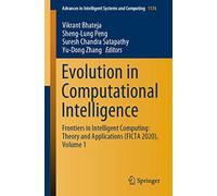 Evolution in Computational Intelligence: Frontiers in Intelligent Computing: Theory and Applications (FICTA 2020), Volume 1: 1176 (Advances in Intelligent Systems and Computing)