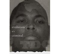 Evolution of a Criminal