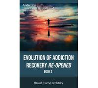 EVOLUTION OF ADDICTION RECOVERY RE-OPENED