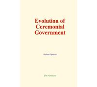 Evolution of Ceremonial Government