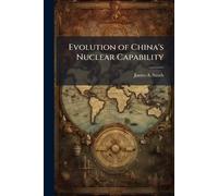 Evolution of China's Nuclear Capability