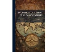 Evolution of China's Nuclear Capability