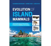 Evolution of Island Mammals: Adaptation and Extinction of Placental Mammals on Islands