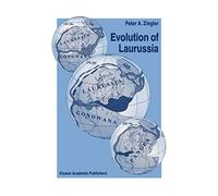 Evolution of Laurussia: A Study in Late Palaeozoic Plate Tectonics