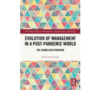 Evolution of Management in a Post-Pandemic World : The Chameleon Paradigm