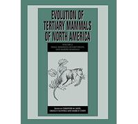 Evolution of Tertiary Mammals of North America Vol. 2 - Small Mammals, Xenarthrans & Marine Mammals
