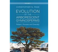 Evolution of the Arborescent Gymnosperms: Pattern, Process and Diversity