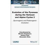 Evolution of the Pyrenees during the Variscan and Alpine Cycles, Volume 2 : Synorogenic and Postorogenic Evolution