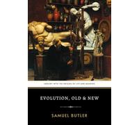 Evolution, Old & New: The Original 1879 Classic Investigation of Evolutionary Theory