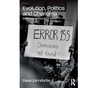 Evolution, Politics and Charisma: Why do Populists Win?