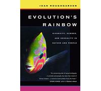 Evolution′s Rainbow - Diversity, Gender, and Sexuality in Nature and People 2e