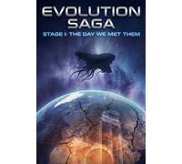 Evolution Saga Stage I: The Day We Met Them: 1