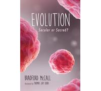 Evolution: Secular or Sacred?
