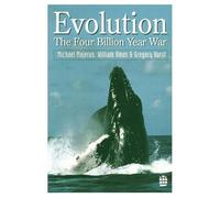 Evolution: The Four Billion Year War