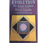 Evolution: The Grand Synthesis