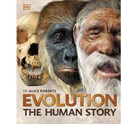 Evolution: The Human Story, 2nd Edition