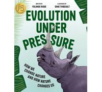 Evolution Under Pressure : How We Change Nature and How Nature Changes Us