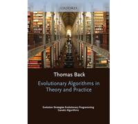 Evolutionary Algorithms in Theory and Practice: Evolution Strategies, Evolutionary Programming, Genetic Algorithms