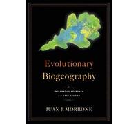 Evolutionary Biogeography: An Intergrative Approach with Case Studies