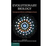 Evolutionary Biology: Conceptual, Ethical, and Religious Issues