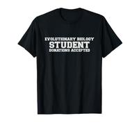 Evolutionary Biology Student Donations Accepted Evolution T-Shirt