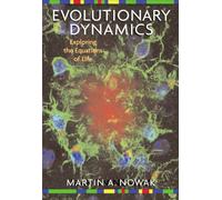 Evolutionary Dynamics : Exploring the Equations of Life