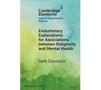 Evolutionary Explanations for Associations between Religiosity and Mental Health