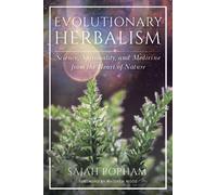 EVOLUTIONARY HERBALISM by Sajah Popham Paperback Self Help Business
