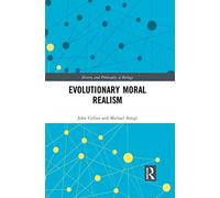 Evolutionary Moral Realism (History and Philosophy of Biology)