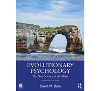Evolutionary Psychology : The New Science of the Mind by David M. Buss (2024,...