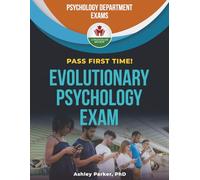 EVOLUTIONARY PSYCHOLOGY EXIT EXAM PREP