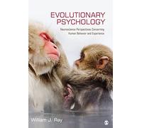 Evolutionary Psychology: Neuroscience Perspectives concerning Human Behavior and Experience