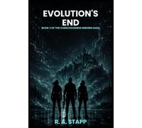 Evolution's End: Book 3: The Consciousness Reborn Sega