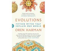 Evolutions: Fifteen Myths That Explain Our World – Apollo