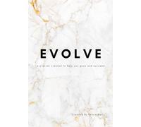 Evolve: A journal and planner designed to help you succeed