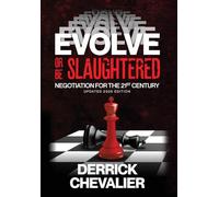 EVOLVE or Be Slaughtered: Negotiation for the 21st Century (UPDATED 2025 EDITION)