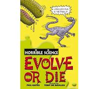 Evolve or Die (Horrible Science)